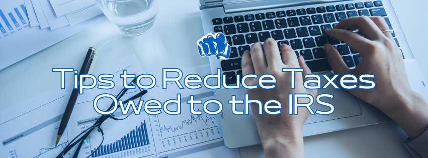 tips to reduce taxes to the IRS blog hero image