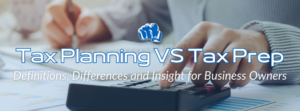 tax planning vs tax prep blog hero image